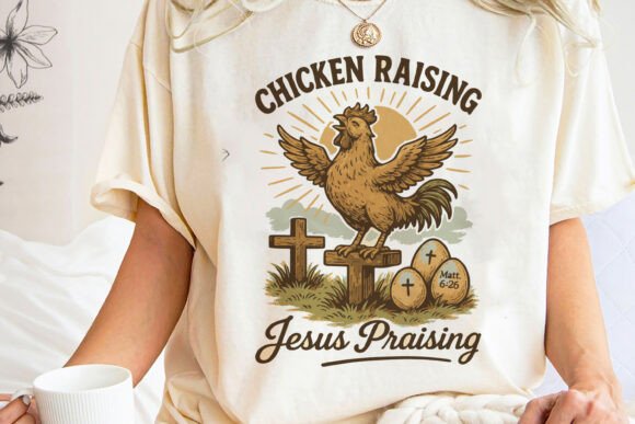 Chicken Raising Jesus Praising Graphics