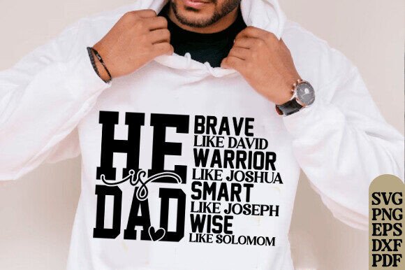 He Is Dad SVG PNG: Christian Fathers Day Graphics