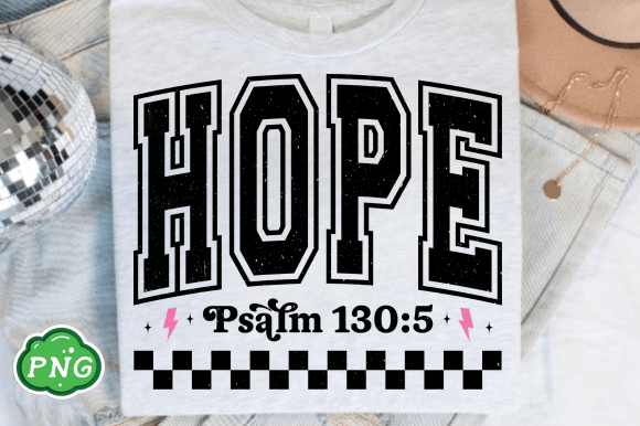 Hope PNG Graphics for T-Shirt Designs