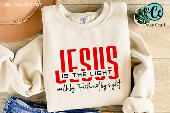 Jesus Is the Light, Walk by Faith
