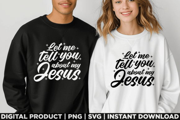 Let Me Tell You About My Jesus Bible Graphics