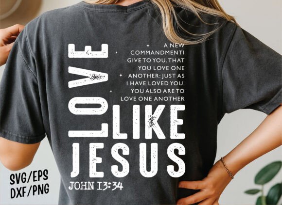 Love Like Jesus SVG: Christian Graphics for T-Shirt Designs