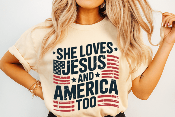 She Loves Jesus and America Graphics for T-Shirt Designs