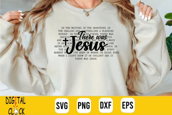There Was Jesus SVG Graphics for T-Shirt Designs